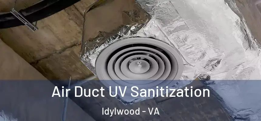  Air Duct UV Sanitization Idylwood - VA