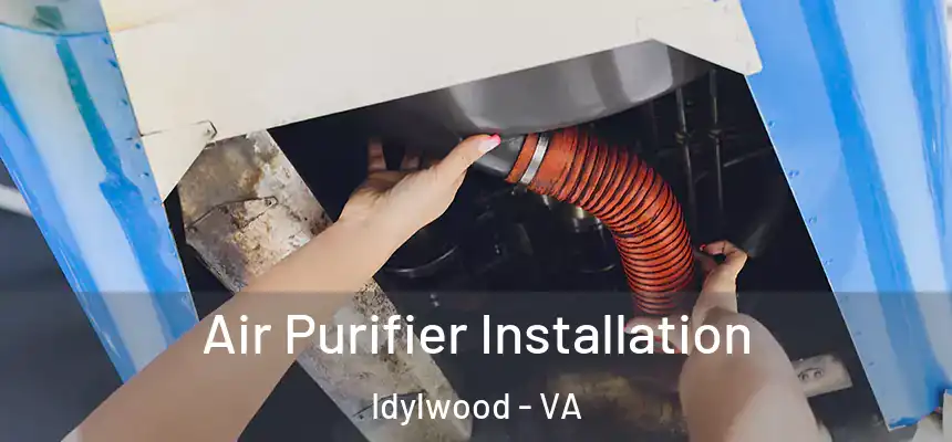  Air Purifier Installation Idylwood - VA