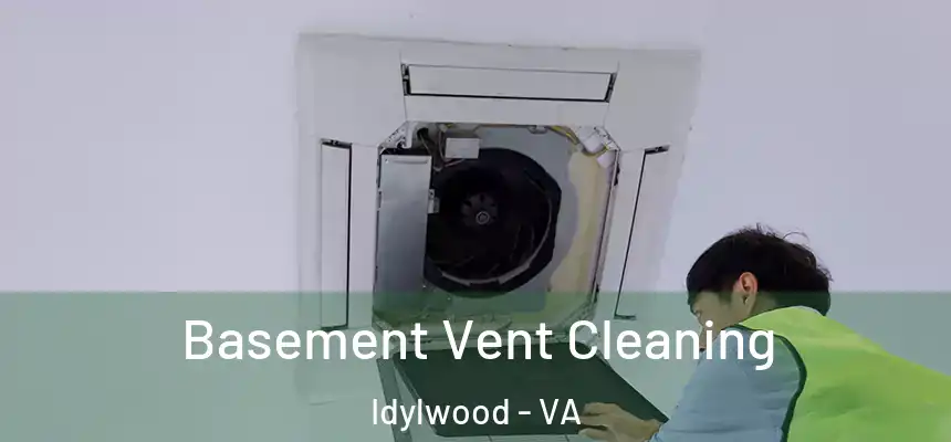  Basement Vent Cleaning Idylwood - VA