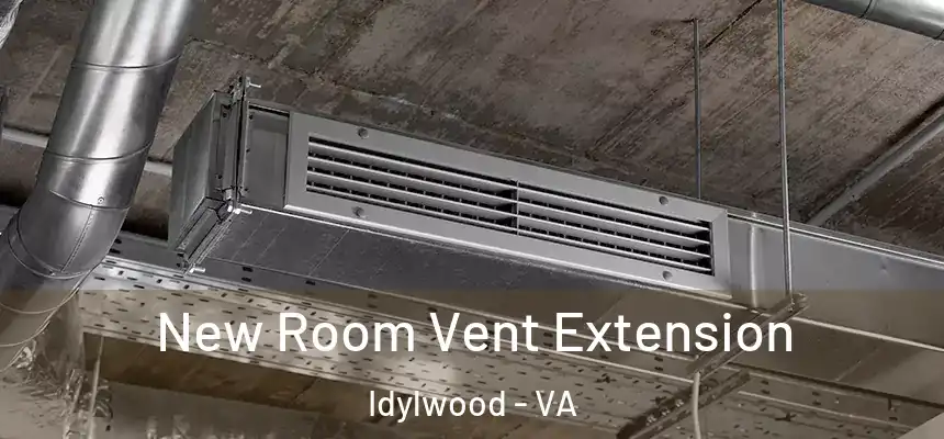  New Room Vent Extension Idylwood - VA