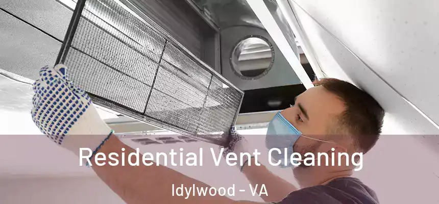  Residential Vent Cleaning Idylwood - VA
